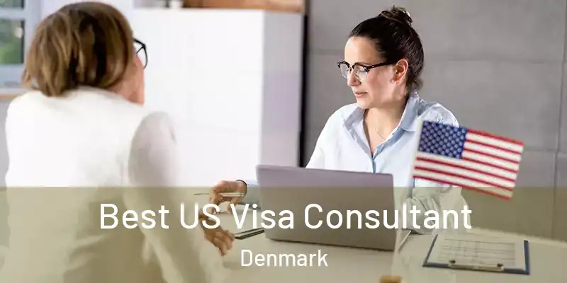  Best US Visa Consultant Denmark