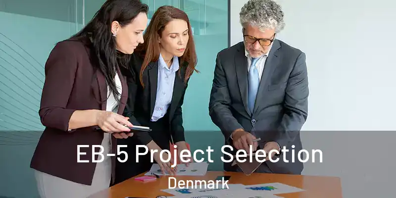  EB-5 Project Selection Denmark
