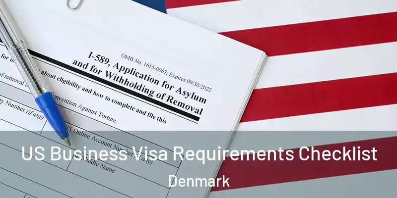  US Business Visa Requirements Checklist Denmark