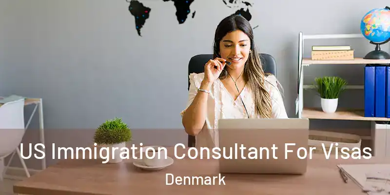  US Immigration Consultant For Visas Denmark