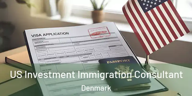  US Investment Immigration Consultant Denmark