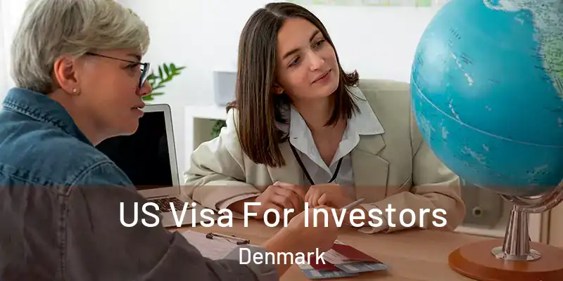  US Visa For Investors Denmark