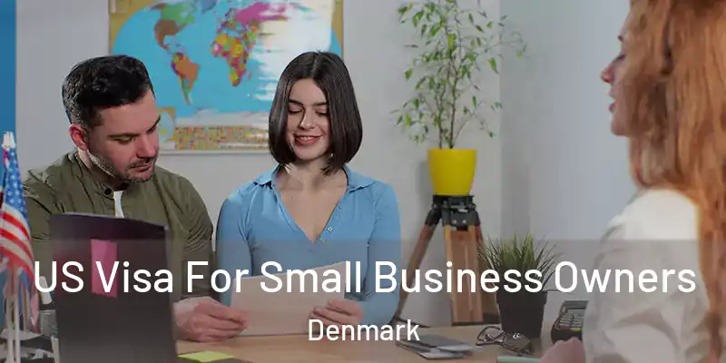  US Visa For Small Business Owners Denmark